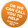 or we can call you to help...click for info